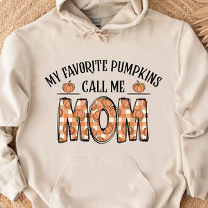 My Favorite Pumpkins Call Me Mom, Fall Vibes Shirt, Gift For Mom, Halloween Shirt, Halloween Sweatshirt T1335