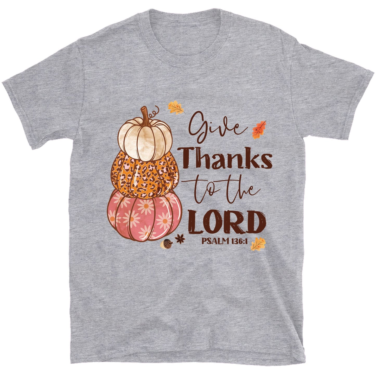 Give Thanks To The Lord Shirt, Fall Season Shirt, Fall Autumn Shirt, Halloween Shirt, Halloween Sweatshirt T1342