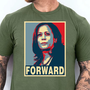 Kamala Harris Forward Shirt, Kamala Harris 2024 Shirt, Democrat Shirt Dark T1374 - KH2