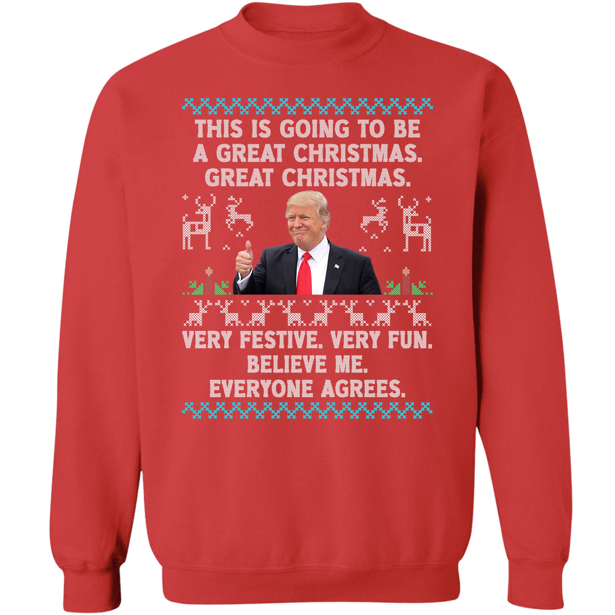 This Is Going To Be A Great Christmas, Funny Trump Ugly Sweater, Trump 2024 Sweatshirt, Trump Supporters Christmas Sweatshirt T1377 - GOP