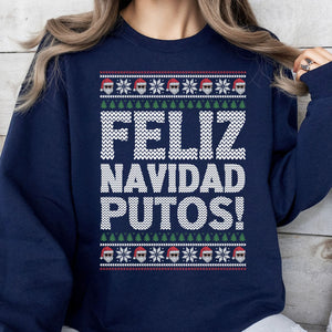 Feliz Navidad Putos Ugly Sweater, Republican Shirt, Trump 2024 Sweatshirt, Trump Supporters Christmas Sweatshirt T1379 - GOP