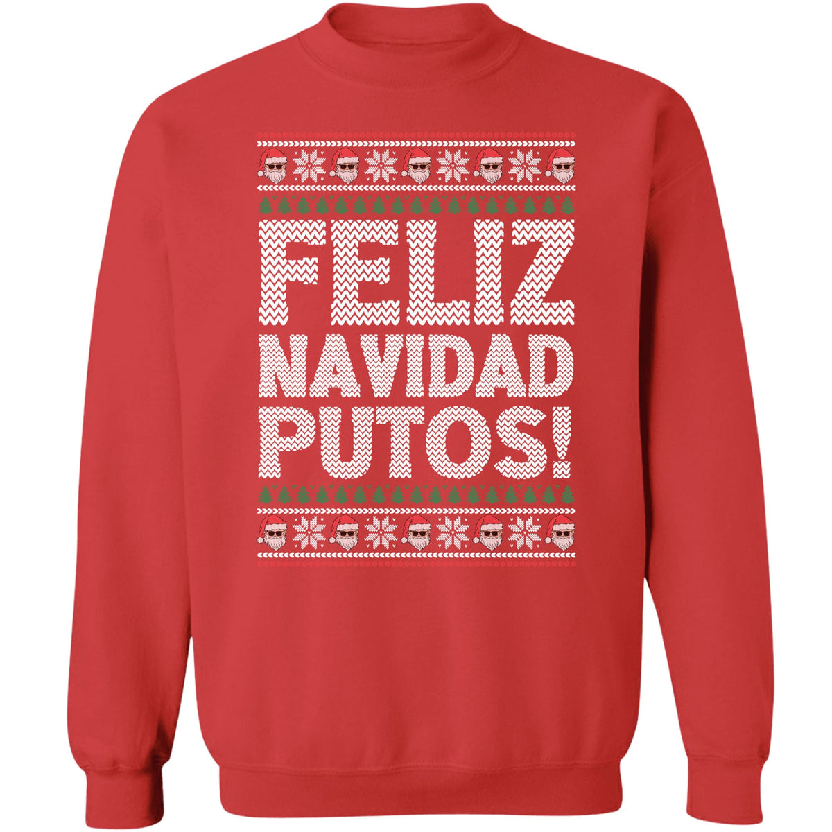 Feliz Navidad Putos Ugly Sweater, Republican Shirt, Trump 2024 Sweatshirt, Trump Supporters Christmas Sweatshirt T1379 - GOP