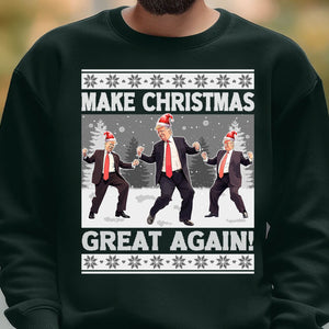 Make Christmas Great Again, Funny Trump Dancing Ugly Sweater, Trump 2024 Sweatshirt, Trump Supporters Christmas Sweatshirt T1383 - GOP