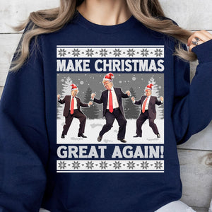 Make Christmas Great Again, Funny Trump Dancing Ugly Sweater, Trump 2024 Sweatshirt, Trump Supporters Christmas Sweatshirt T1383 - GOP