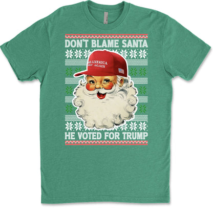 Don't Blame Santa He Voted For Trump Ugly Sweater, Republican Shirt, Trump 2024 Sweatshirt, Trump Supporters Christmas Sweatshirt T1399 - GOP