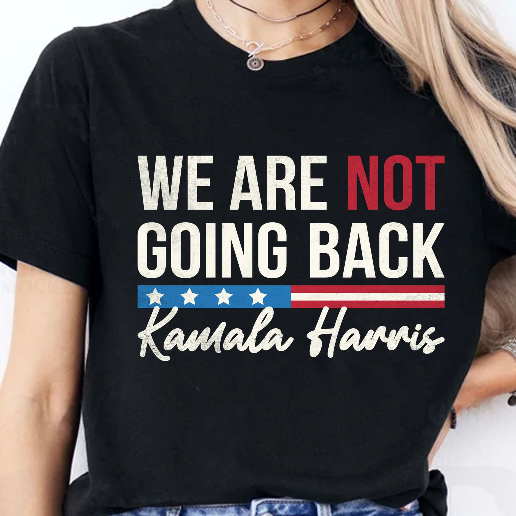 We Are Not Going Back Shirt | Kamala Harris 2024 Shirt | Democrat Shirt Dark T1401 - KH2