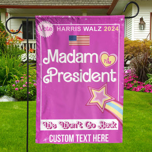 Madam President We Won't Go Back Flag | Kamala Harris 2024 Flag | Democrat House Flag Garden Flag T1427 - KH2