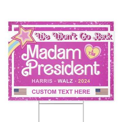 Madam President We Won't Go Back Yard Sign | Kamala Harris 2024 Yard Sign | Democrat Yard Sign T1427 - KH2