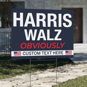 Harris Walz Obviously Yard Sign | Kamala Harris 2024 Yard Sign | Democrat Yard Sign T1428 - KH2