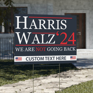 Harris Walz We Are Not Going Back Yard Sign | Kamala Harris 2024 Yard Sign | Democrat Yard Sign T1429 - KH2