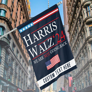 Harris Walz We Are Not Going Back Flag | Kamala Harris 2024 Flag | Democrat Garden Flag House Flag T1429 - KH2