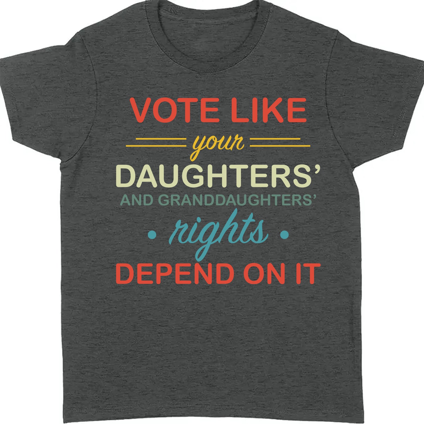 Vote Like Daughters' Rights Depend On It | Kamala Harris 2024 Shirt | Democrat Shirt Dark K1431 - KH2