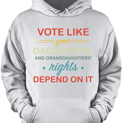 Vote Like Daughters' Rights Depend On It | Kamala Harris 2024 Shirt | Democrat Shirt Dark K1431 - KH2
