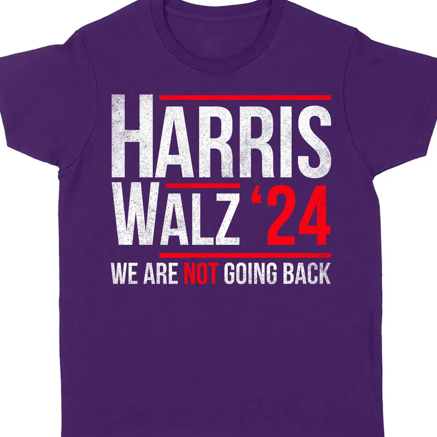 Harris Walz 2024 We Are Not Going Back Shirt | Kamala Harris 2024 Shirt | Democrat Shirt Dark K1432 - KH2