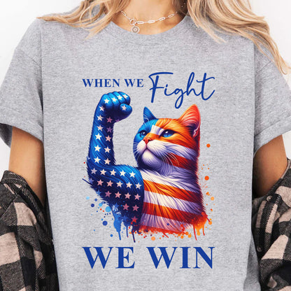 When We Fight We Win Shirt | Kamala Harris 2024 Shirt | Democrat Shirt Bright T1442 - KH2