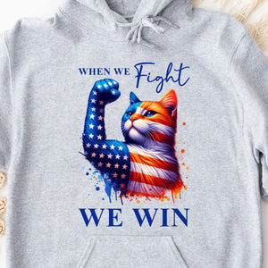 When We Fight We Win Shirt | Kamala Harris 2024 Shirt | Democrat Shirt Bright T1442 - KH2