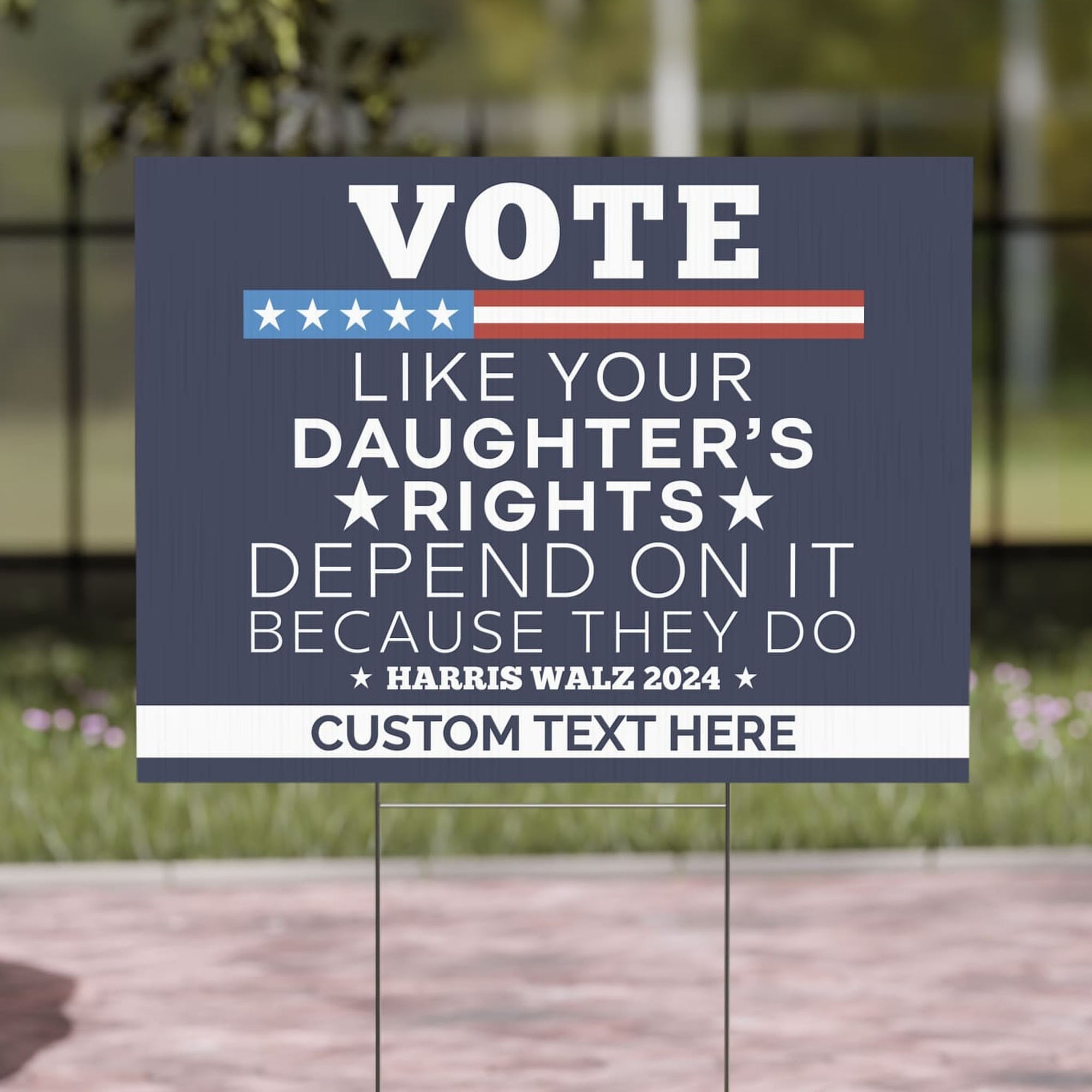 Vote Like Your Daughter's Rights Depend On It Yard Sign | Kamala Harris 2024 Yard Sign | Democrat Yard Sign T1448 - KH2