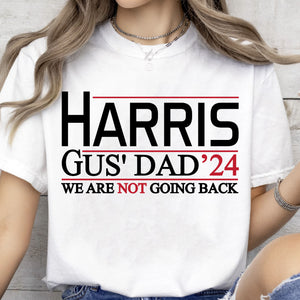 Harris Gus' Dad 2024 Walz Shirt | Kamala Harris 2024 Shirt | Democrat Shirt Bright T1458 - KH2