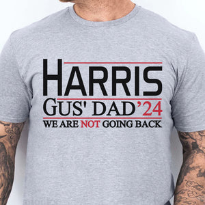 Harris Gus' Dad 2024 Walz Shirt | Kamala Harris 2024 Shirt | Democrat Shirt Bright T1458 - KH2