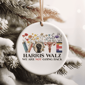 Floral Vote Harris Walz We Are Not Going Back Ornament | Kamala Harris 2024 Ornament | Democrat Christmas Ceramic Ornament T1466 - KH2