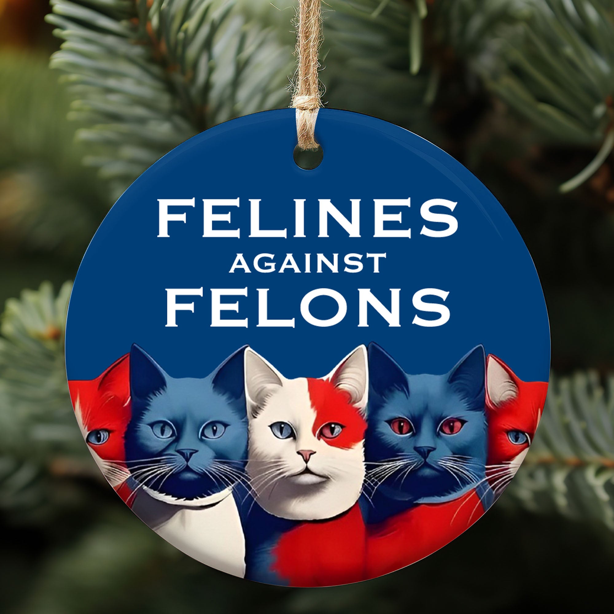 Felines Against Felons Ornament | Kamala Harris 2024 Ornament | Democrat Christmas Ceramic Ornament T1471 - KH2