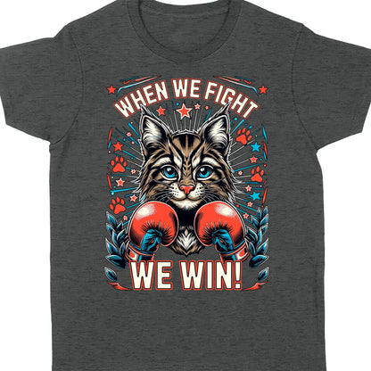 When We Fight We Win Shirt| Kamala Harris 2024 Shirt | Democrat Shirt Dark K1476 - KH2