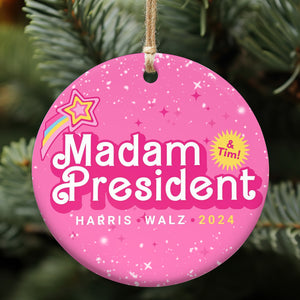 Harris Walz Madam President Ornament | Kamala Harris 2024 Ornament | Democrat Christmas Ceramic Ornament T1477 - KH2