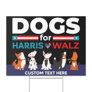 Dogs For Harris Walz Yard Sign | Kamala Harris Yard Sign | Democrat Yard Sign T1480 - KH2