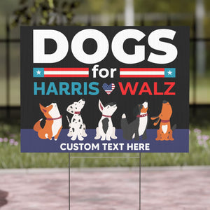 Dogs For Harris Walz Yard Sign | Kamala Harris Yard Sign | Democrat Yard Sign T1480 - KH2