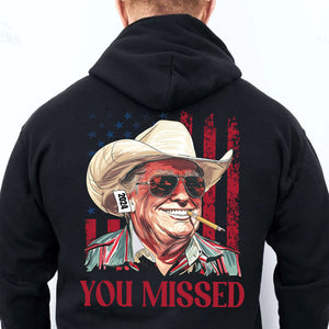 Trump You Missed Shirt | Trump Fight Tee | Trump Cowboy You Missed Shirt | Trump Supporters Backside Shirt Dark C1490 - GOP