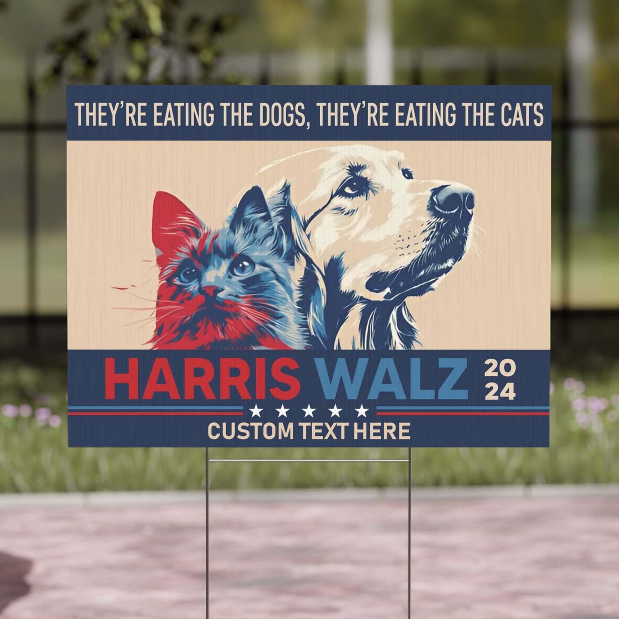 Harris Walz 2024 They're Eating The Dogs Cats Yard Sign | Kamala Harris 2024 Yard Sign | Democrat Yard Sign K1494 - KH2