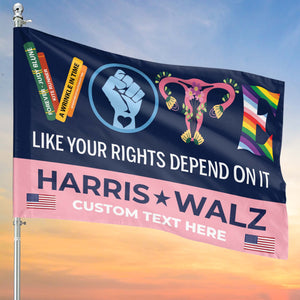 Vote Like Your Rights Depend On It Flag | Kamala Harris 2024 Flag | Democrat Garden Flag House Flag T1522 - KH2