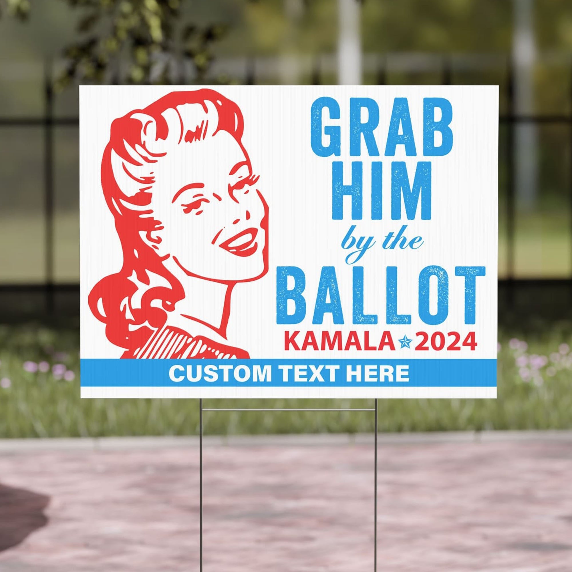 Grab Him By The Ballot Yard Sign | Kamala Harris Yard Sign | Anti Trump Yard Sign | Democrat Yard Sign T1525 - KH2