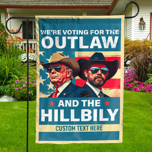 We're Voting For The Outlaw And Hillbilly Flag | Trump Vance Flag | Trump Supporters Garden Flag House Flag T1537 - GOP