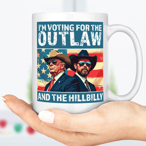 I'm Voting For The Outlaw And Hillbilly Mug | Trump Vance Mug | Trump Supporters White Mug Accent Mug T1537 - GOP