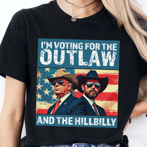 I'm Voting For The Outlaw And The Hillbilly Trump Shirt | Trump Vance Shirt | Trump Supporters Shirt Dark C1537 - GOP