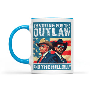 I'm Voting For The Outlaw And Hillbilly Mug | Trump Vance Mug | Trump Supporters White Mug Accent Mug T1537 - GOP