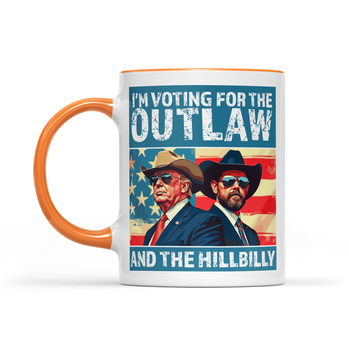 I'm Voting For The Outlaw And Hillbilly Mug | Trump Vance Mug | Trump Supporters White Mug Accent Mug T1537 - GOP