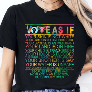 Vote as if Tshirt | Human Rights Shirt | LGBT Rights Gift | Womens Rights Shirt | Kamala Harris 2024 Shirt Dark T1540 - KH2