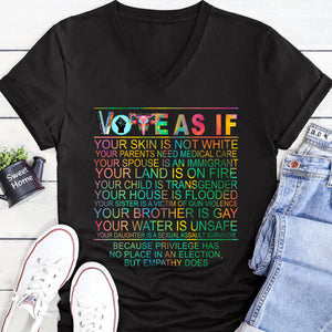 Vote as if Tshirt | Human Rights Shirt | LGBT Rights Gift | Womens Rights Shirt | Kamala Harris 2024 Shirt Dark T1540 - KH2