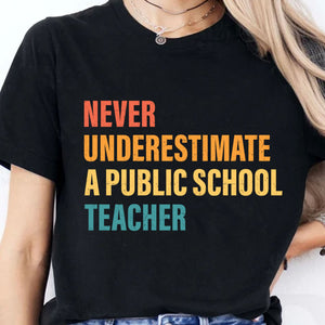 Never Underestimate A Public School Teacher Shirt | Kamala Harris 2024 Shirt | Democrat Shirt Dark T1542 - KH2