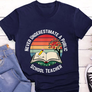 Never Underestimate A Public School Teacher Shirt | Democrat Shirt | Kamala Harris 2024 Shirt Dark T1547 - KH2