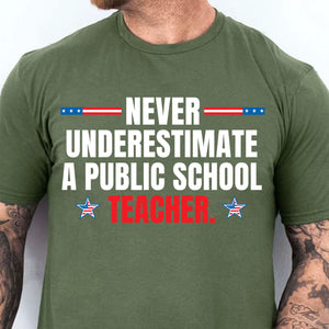 Never Underestimate A Public School Teacher Shirt | Kamala Harris 2024 Shirt | Democrat Shirt Dark T1550 - KH2