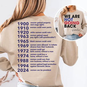 We Are Not Going Back Shirt | Kamala Harris 2024 Shirt | Democrat Front & Back Shirt Bright T1551 - KH2