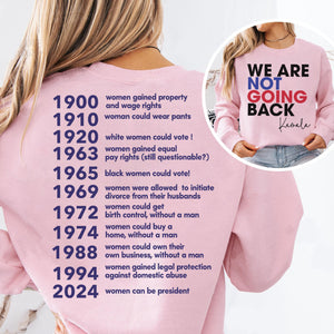 We Are Not Going Back Shirt | Kamala Harris 2024 Shirt | Democrat Front & Back Shirt Bright T1551 - KH2