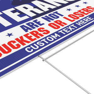 Veterans Are Not Suckers Or Losers Yard Sign | Biden Kamala Harris 2024 Yard Sign | Democrat Yard Sign T1558 - KH2