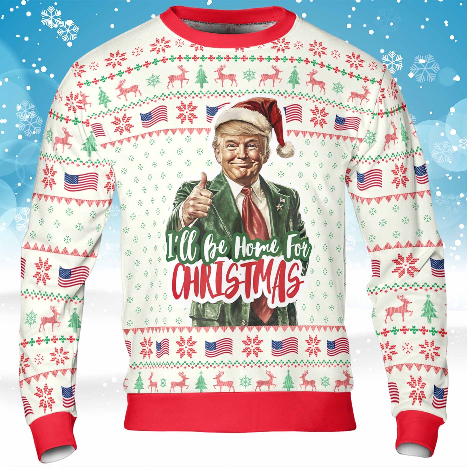 Trump I'll Be Home For Christmas Sweater, Trump 2024 Christmas All-Over-Printed Sweatshirt T1559 - GOP