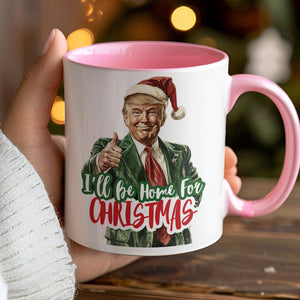 Trump I'll Be Home for Christmas Mug, Humorous Trump Christmas Mug, Christmas Republican White Mug Accent Mug C1559 - GOP