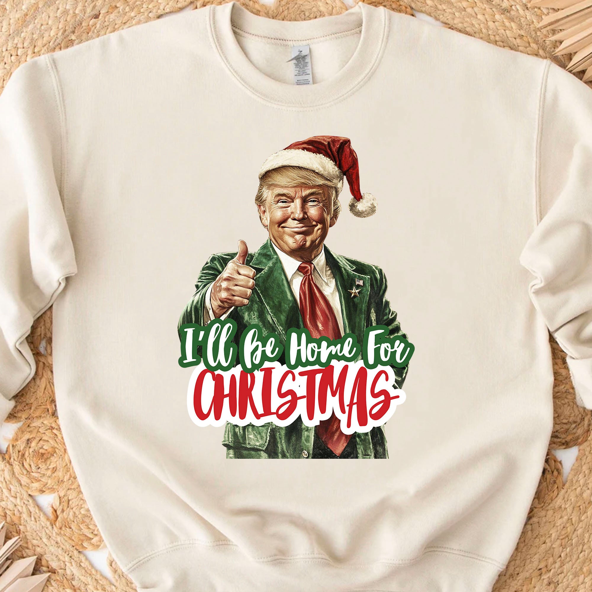 Trump I'll Be Home for Christmas Shirt, Humorous Trump Christmas Sweatshirt, Christmas Republican Sweater C1559 - GOP