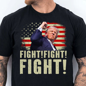 Trump Fight Fight Fight Shirt | Republican Shirt | Trump 2024 Shirt | Trump Supporters Shirt Dark T1565 - GOP